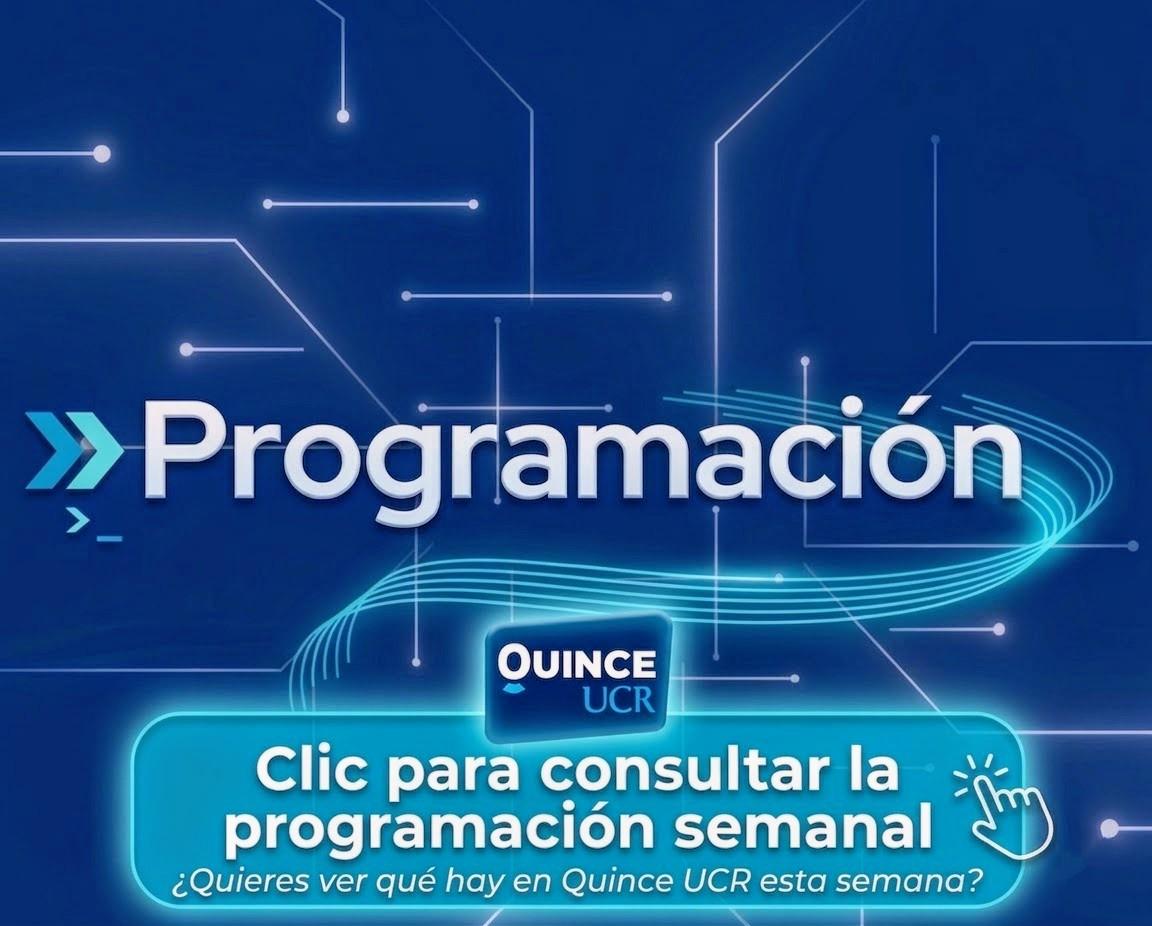 Programación Semanal Quince UCR